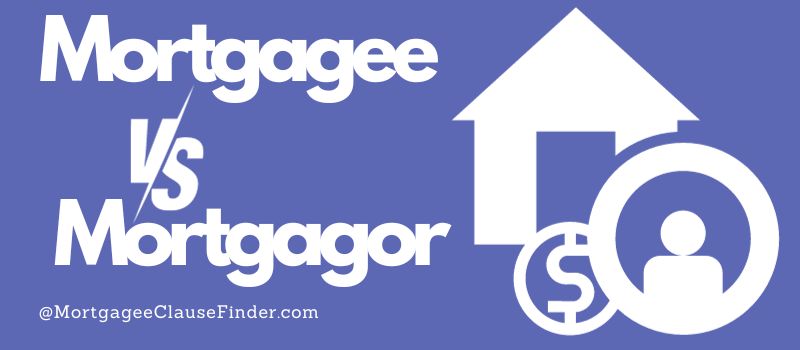 Mortgagor vs Mortgagee